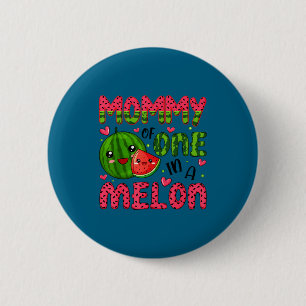 One Mommy Melon 1st Birthday Watermelon 2 Inch Round Button