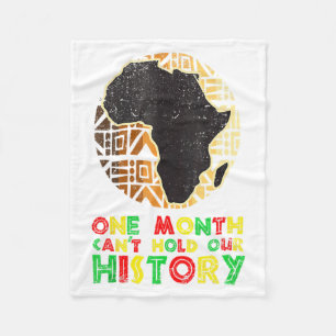 One Month Cant Hold History Black History Month Bl Fleece Blanket