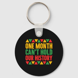 One Month Can't Hold Our History - Africa America Keychain