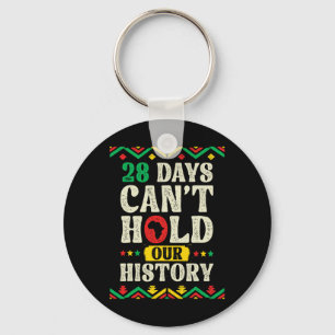 One Month Can't Hold Our History African Black His Keychain