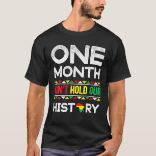 One Month Can't Hold Our History African Black T-Shirt
