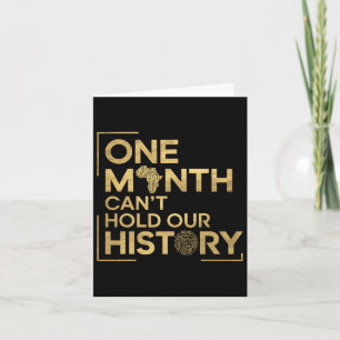 One Month Can't Hold Our History Card