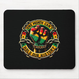 One Month Can't Hold Our History Clenched Fist And Mouse Pad