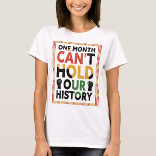One Month Can't Hold Our History Notebook T-Shirt