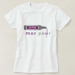 One Mor Pour women's tees