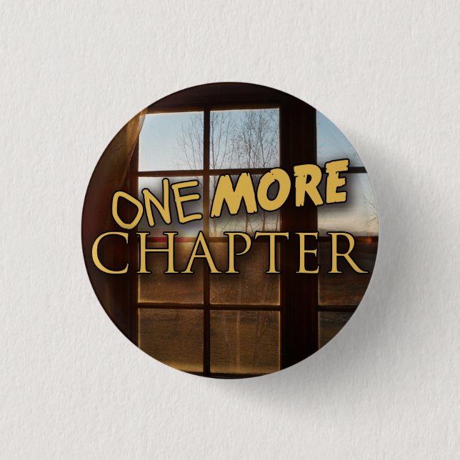 One More Chapter 1 Inch Round Button (Front)