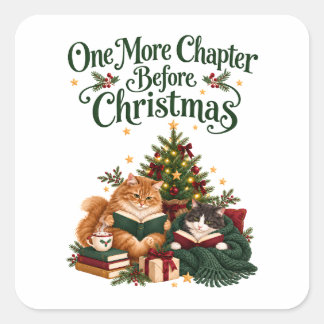 One More Chapter Before Christmas Cats Square Sticker