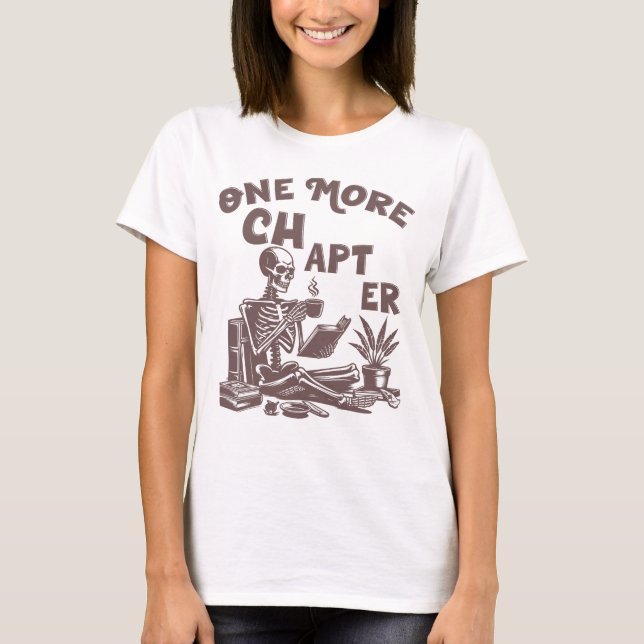 One More Chapter, Coffee Book Lover  T-Shirt (Front)