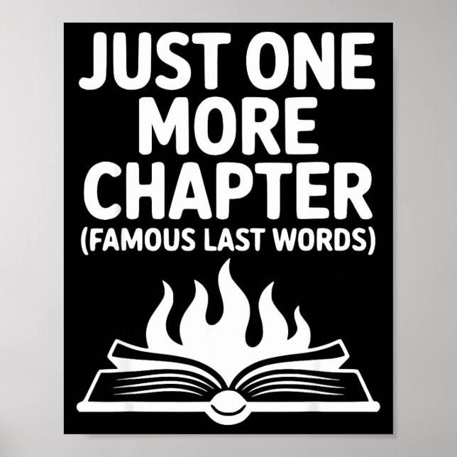 One more chapter funny book lover reading humour  poster (Front)