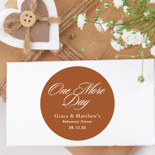 One More Day Rehearsal Dinner Terracotta Favour Classic Round Sticker