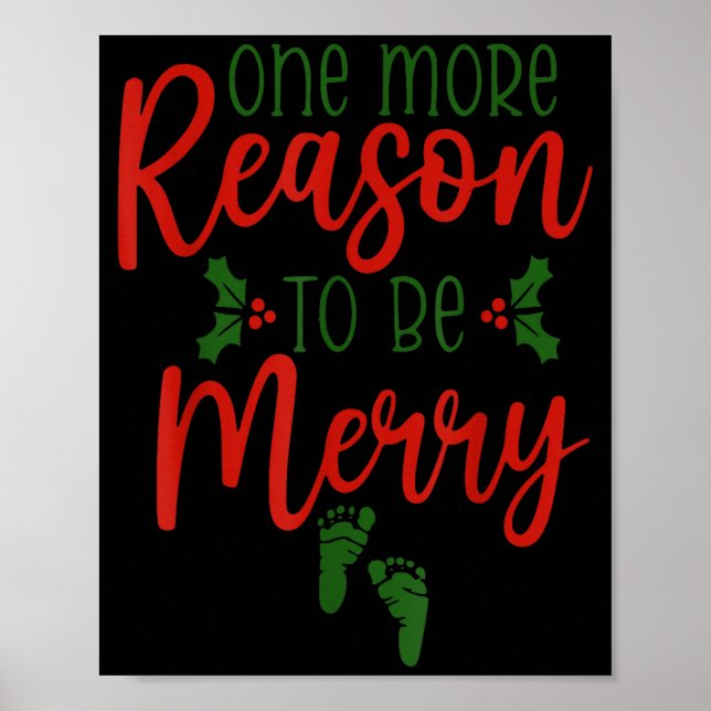 One More Reason To Be Merry Christmas Pregnant Ann Poster (Front)