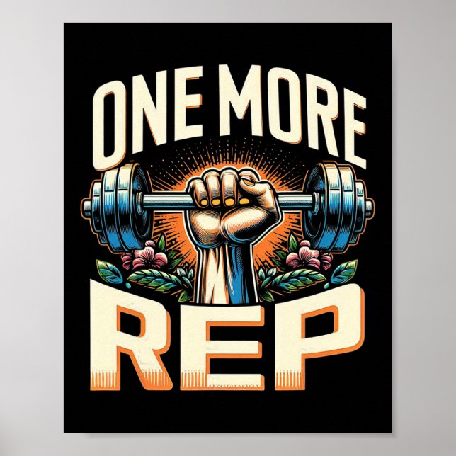 One More Rep Barbell Bodybuilding  Poster (Front)