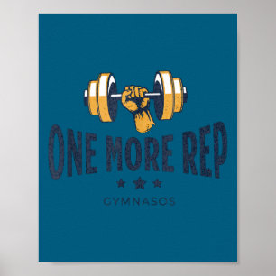 One More Rep - Funny Gym Sayings And Motivational  Poster