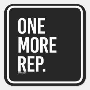 One more rep -   - Gym Humour -.png Square Sticker