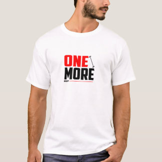 One More Rep - Gym T-Shirt