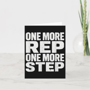 One More Rep One More Step Workout Fitness Motivat Card