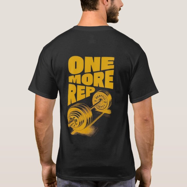 One More Rep T-Shirt (Back)