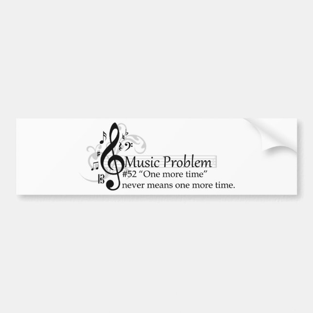 “One more time” never means one more time. Bumper Sticker (Front)