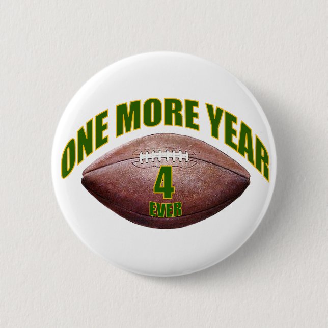 One More Year - Favre 2 Inch Round Button (Front)
