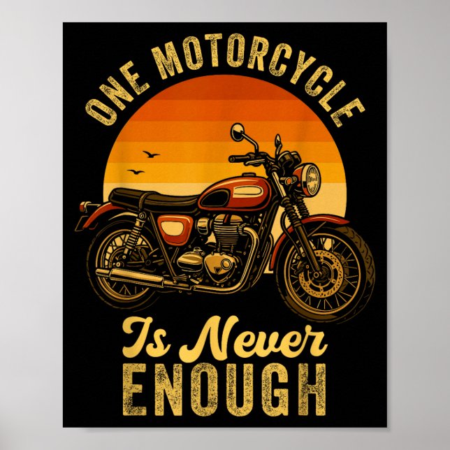 One Motorcycle Is Never Enough Retro Funny Biker  Poster (Front)