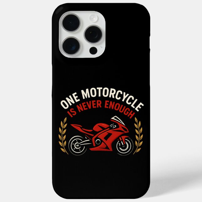 One Motorcycle Never Enough Motorcycle Addiction  Case-Mate iPhone Case (Back)
