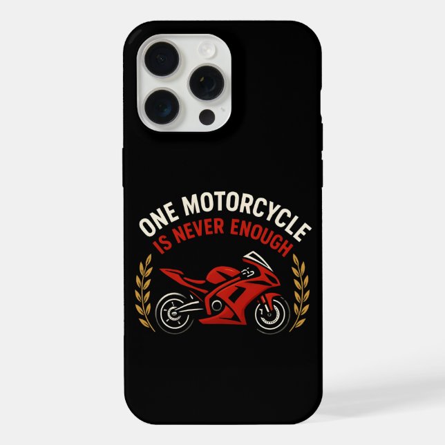 One Motorcycle Never Enough Motorcycle Addiction  iPhone Case (Back)