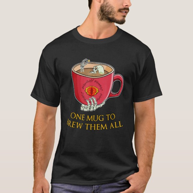 One Mug To Brew Them All Funny High Fantasy Pun Co T-Shirt (Front)