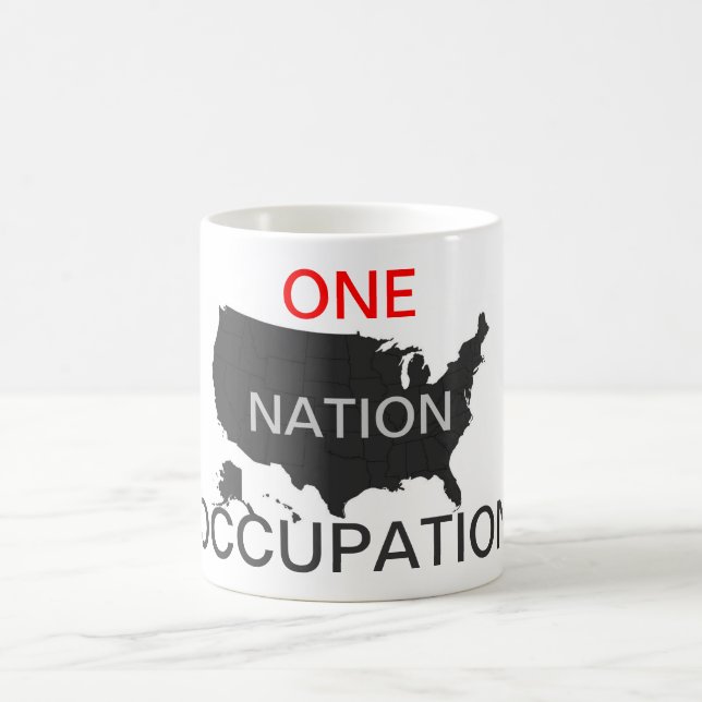 ONE NATION OCCUPATION COFFEE MUG (Center)
