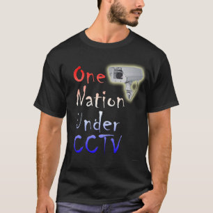One Nation Under CCTV T-Shirt