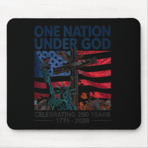 One Nation Under God 250 Years 250th Anniversary Mouse Pad