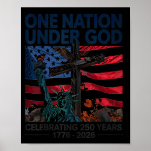 One Nation Under God 250 Years 250th Anniversary Poster
