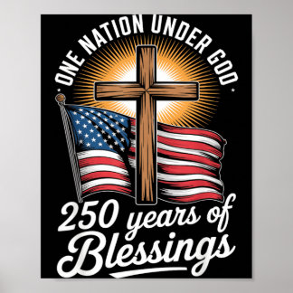One Nation Under God 250 Years 250th Anniversary Poster