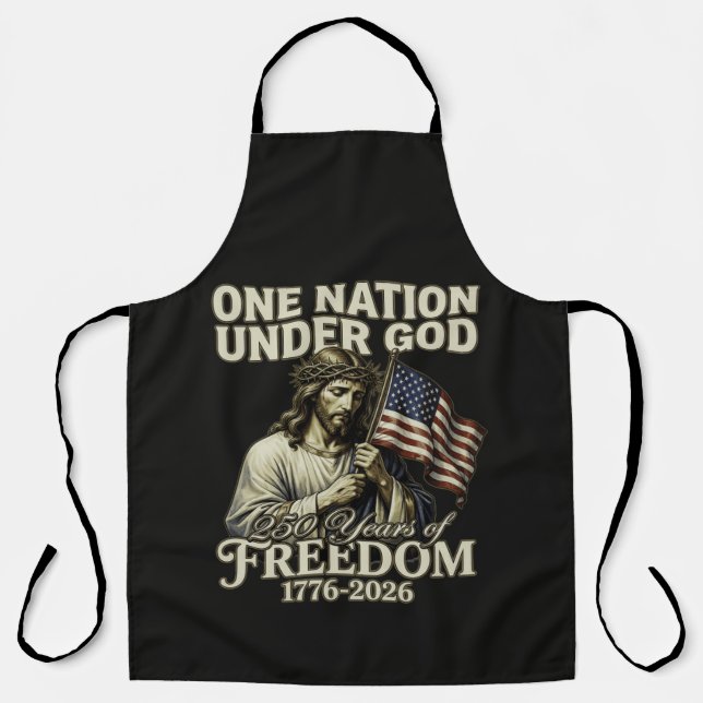 One Nation Under God 250 Years Blessings Apron (Front)