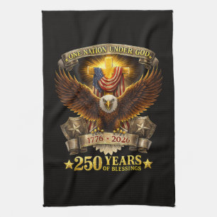 One Nation Under God 250 Years Blessings  Kitchen Towel