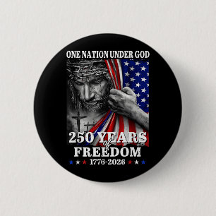 One Nation Under God 250 Years Dom 1776 2026 2 Inch Round Button