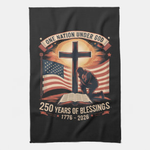 One Nation Under God 250 Years Kitchen Towel