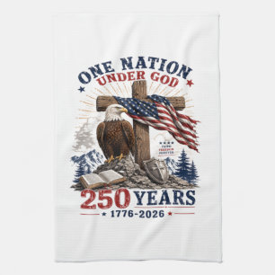 One Nation Under God 250 Years Kitchen Towel
