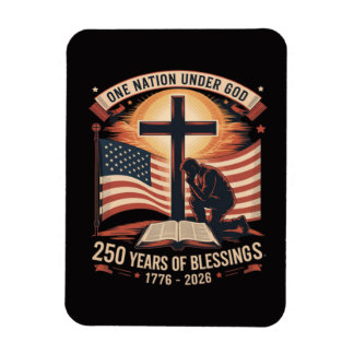 One Nation Under God 250 Years Magnet