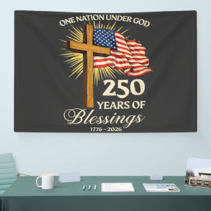 One Nation Under God  250 Years of Blessings Banner