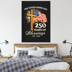 One Nation Under God  250 Years of Blessings Canvas Print