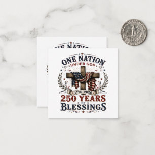 One Nation Under God 250 Years Of Blessings Card