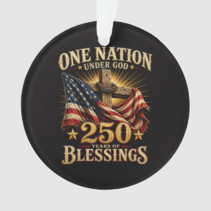 One Nation Under God 250 Years Ornament