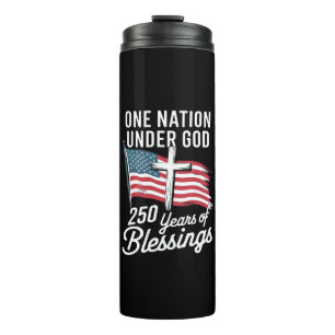 One Nation Under God 250 Years Thermal Tumbler