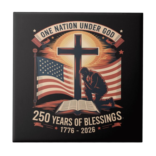 One Nation Under God 250 Years Tile (Front)