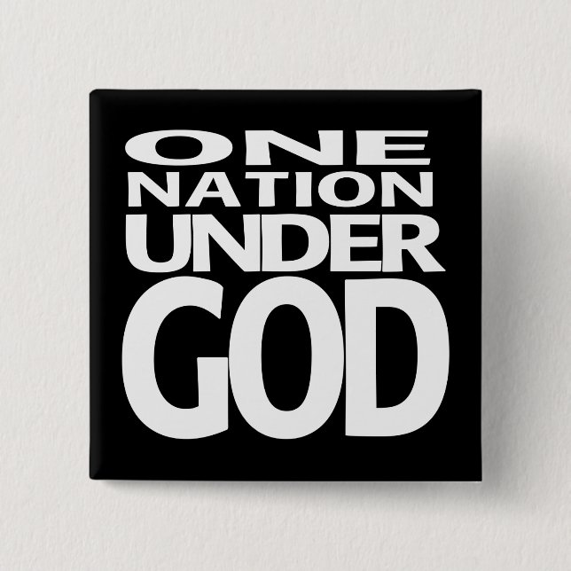 One Nation Under God - button (Front)