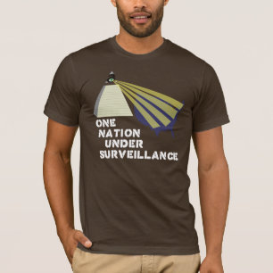 One Nation Under Surveillance Shirt
