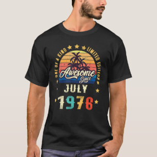One Of A Kind  Awesome Since July 1976 T-Shirt