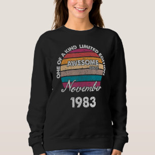 One Of A Kind Born In November Awesome Since 1983  Sweatshirt
