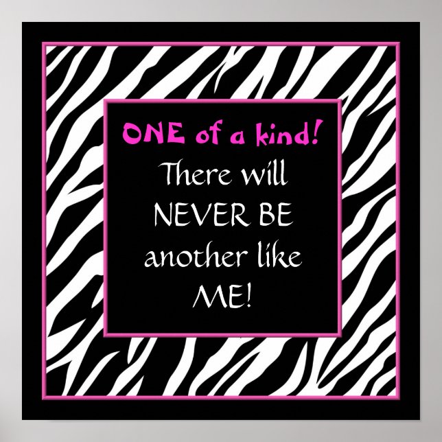 One of a kind! hot pink zebra poster (Front)