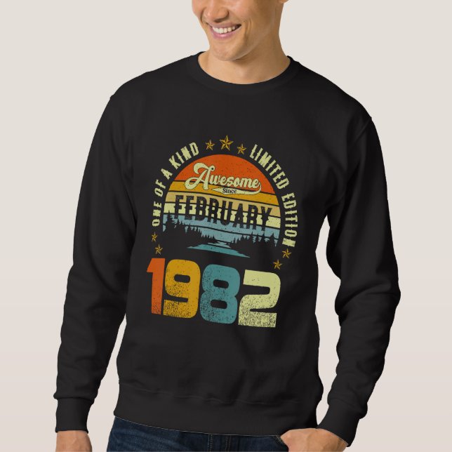 One Of A Kind Limited Edition Awesome Since Februa Sweatshirt (Front)